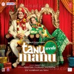 Tanu Weds Manu - Wadali Brothers Song Download